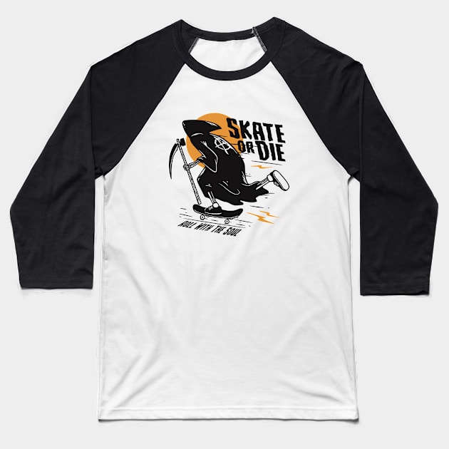 Skate Or Die Roll With The Soul Baseball T-Shirt by Dumastore12